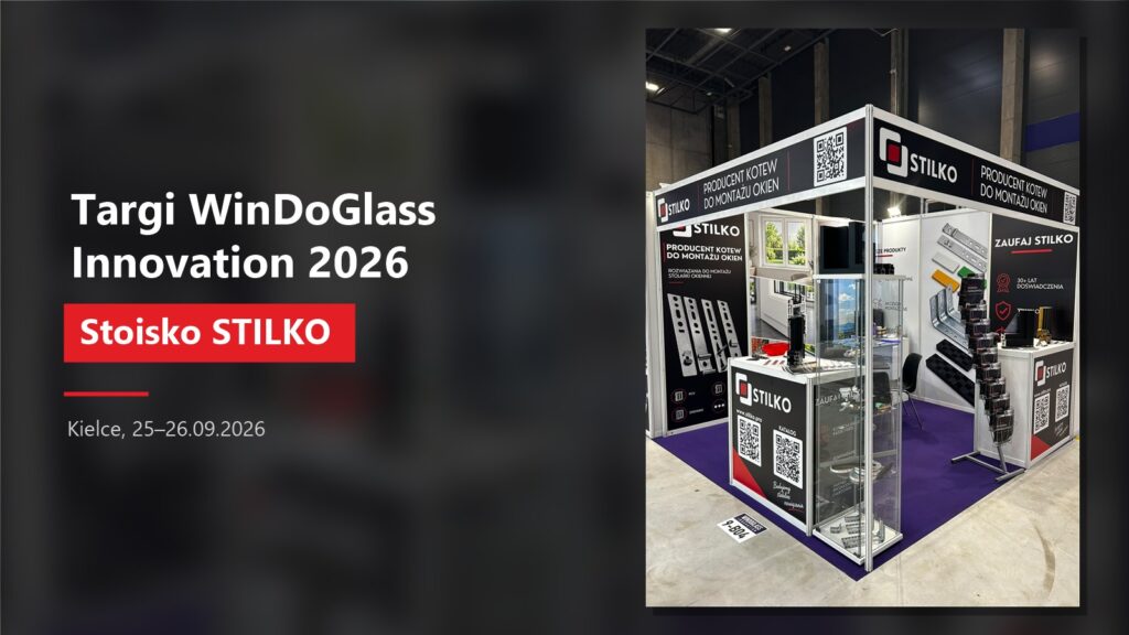 Stoisko STILKO na targach WinDoGlass Innovation 2026 w Kielcach